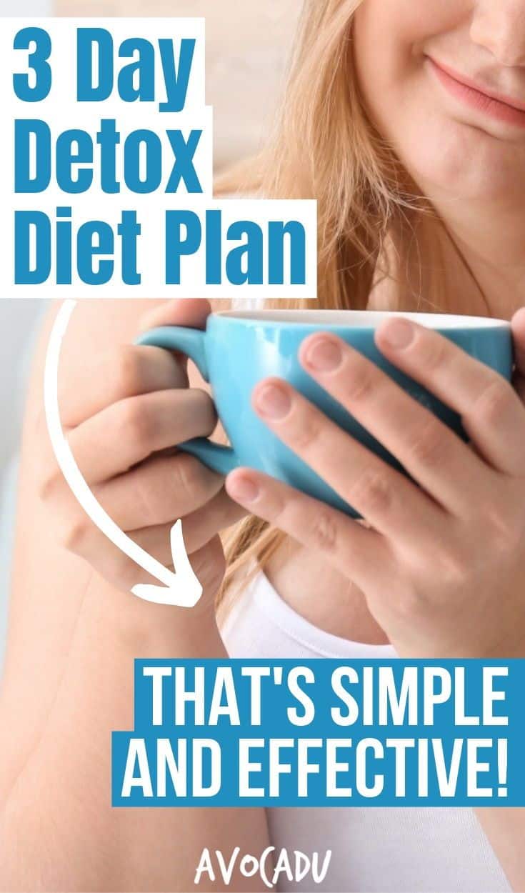 3-day detox diet plan for a simple, effective cleanse. Woman holding a blue mug with text overlay.