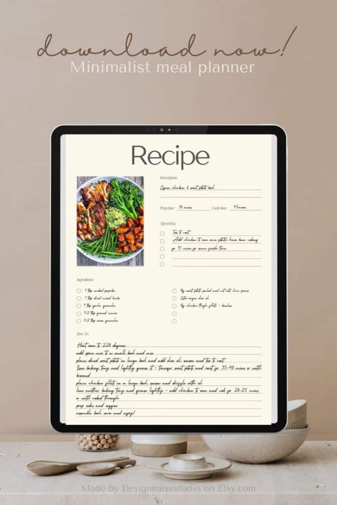 Minimalist meal planner tablet display with chicken and sweet potato bowl recipe. Download now message above.